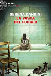 La vasca del Fuhrer di Serena Dandini